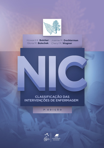 NIC - Classificação das Intervenções de Enfermagem, de BUTCHER, Howard K. et al.. Editora Gen – Grupo Editorial Nacional Part S/A, capa mole em português, 2020