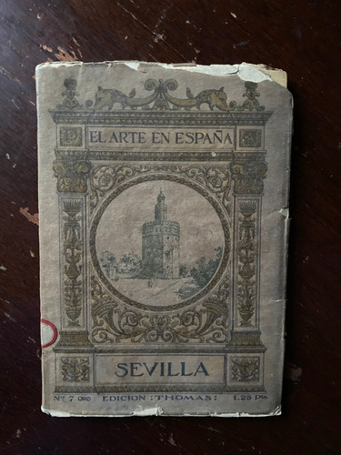 El Arte En España N°7: Sevilla, Circa 1900 Láminas  C6