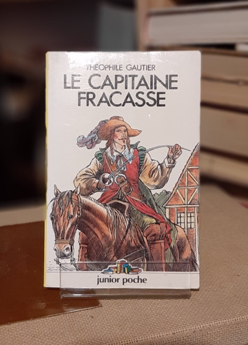 Libro Theophile Gautier Le Capitaine Fracasse Lito - Paris (Usado)