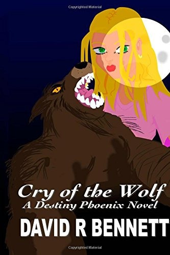 Cry Of The Wolf (destiny Phoenix) (volume 2)