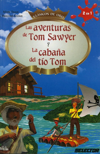 Las Aventuras De Tom Sawyer Y La Cabaña Del Tio Tom