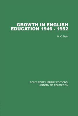 Libro Growth In English Education: 1946-1952 - Dent, H. C.