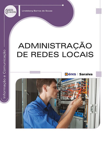 Administração de redes locais, de Sousa, Lindeberg Barros de. Editora Saraiva Educação S. A., capa mole em português, 2013