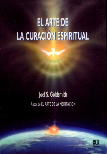 El Arte De La Curacion Espiritual Joel Goldsmith Libro Envio