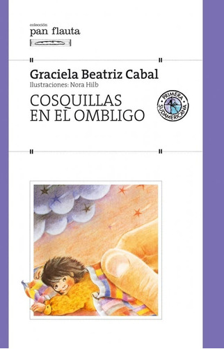 Cosquillas En El Ombligo -graciela Beatriz Cabal- Pan Flauta