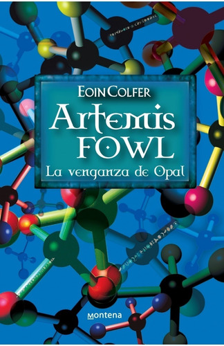 La Venganza De Opal (artemis Fowl 4) De Eoin Colfer
