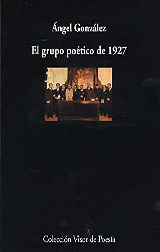 Libro El Grupo Poético De 1927 De González Ángel