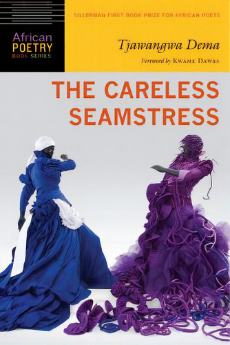 Careless Seamstress, De Dema, Tjawangwa. Editorial Univ Of Nebraska Pr, Tapa Blanda En Inglés