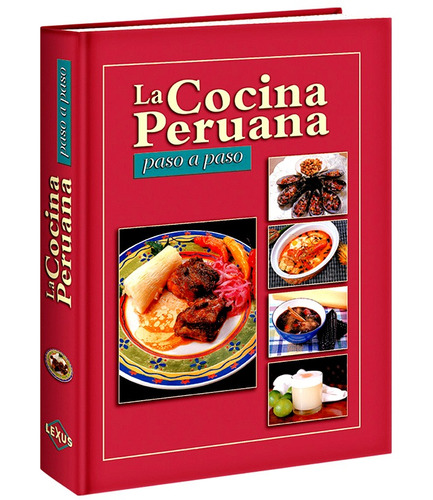 La Cocina Peruana Paso A Paso Nuevo Original