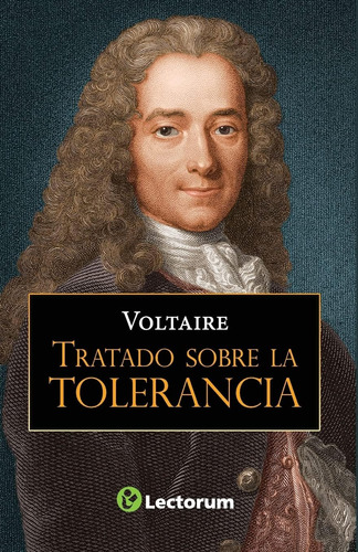 Libro: Tratado Sobre La Tolerancia (spanish Edition)