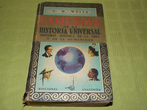 Esquema De La Historia Universal 2 - G. H. Wells - Anaconda