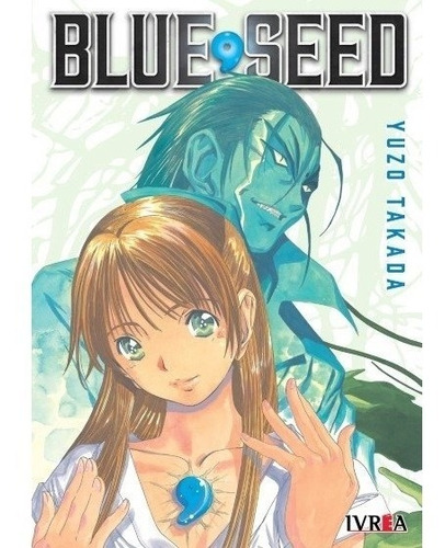 Blue Seed Manga Ivrea Tomo Unico Yuzo Takada