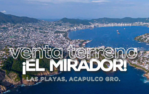 Terreno En Cerro La Mira El Mirador 016566381528, La Mira, Acapulco