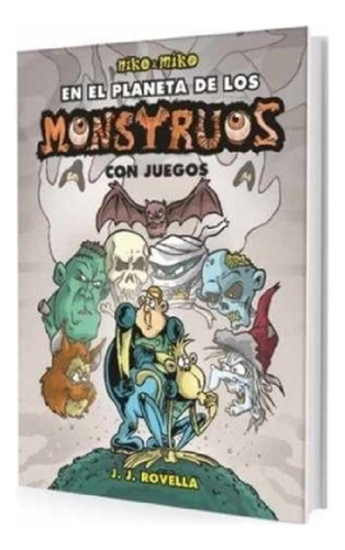 Niko Y Miko En El Pla De Los Monstruos [ilustrado] - Ro