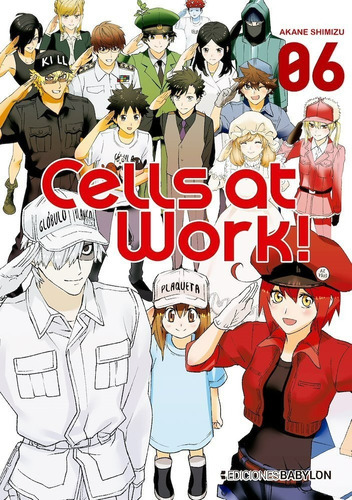 Cells At Work: Na, De Akane Shimizu. Serie Cells At Work, Vol. 6. Editorial Babylon, Tapa Blanda, Edición Fisico En Español, 2021