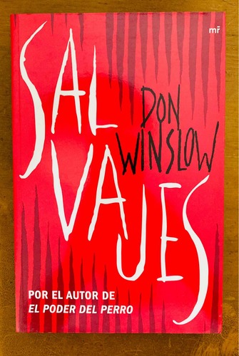 Salvajes, Novela De Don Winslow