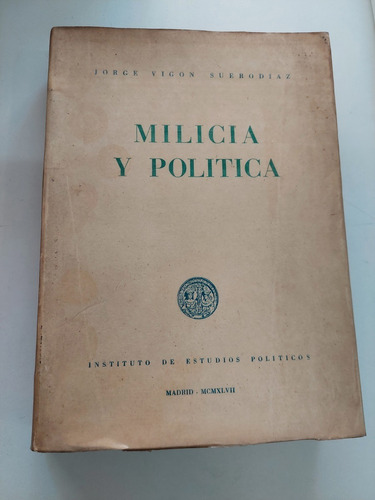 Milicia Y Política - Jorge Vigon Suerodiaz