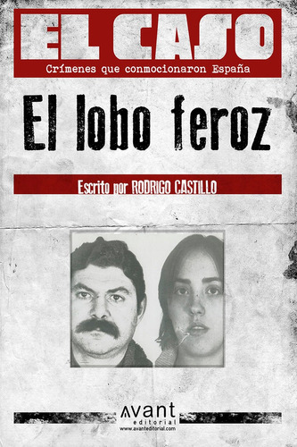 El Lobo Feroz, De Castillo, Rodrigo. Avant Editorial, Tapa Blanda En Español