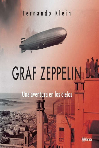 Libro: Graf Zeppelin - Una Aventura En Los Cielos