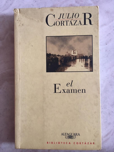 El Examen - Julio Cortázar