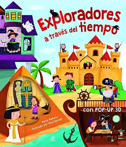 Exploradores A Través Del Tiempo, De María Mañeru., Vol. 1. Editorial Libsa, Tapa Dura En Español, 2022