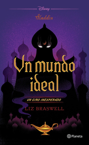 Aladdin. Un Mundo Ideal  - Liz Braswell