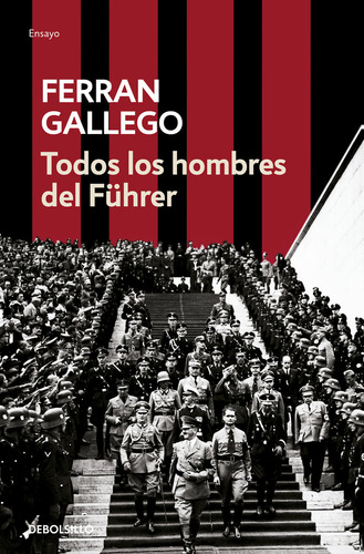 Libro Todos Los Hombres Del F Hrer De Gallego Ferran
