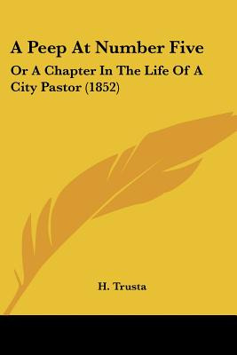 Libro A Peep At Number Five: Or A Chapter In The Life Of ...