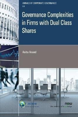 Governance Complexities In Firms With Dual Class Shares -...