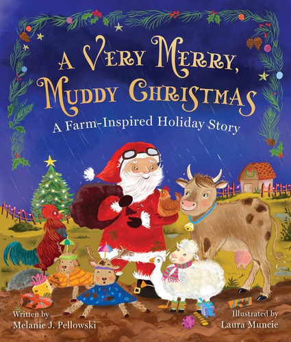 Very Merry Muddy Christmas, De Pellowski Melanie J. Editorial Sky Pony En Inglés, 2024
