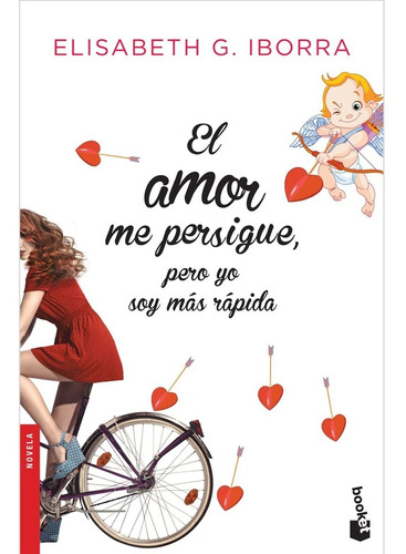 El Amor Me Persigue, Pero Yo Soy Más Rápida / Booket