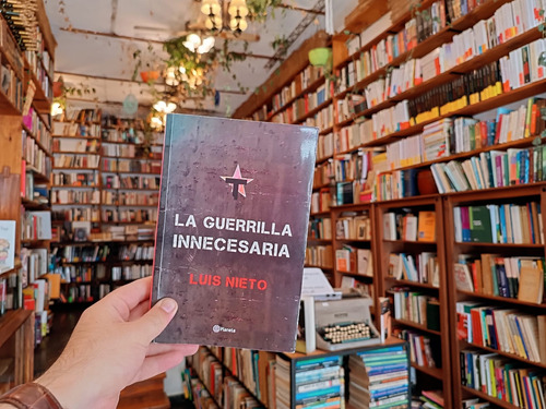 La Guerrilla Innecesaria. Luis Nieto.