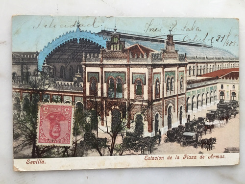 Plaza Armas Sevilla -postal Enviada Desde Cordoba Año 1908