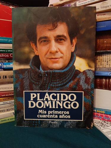 Mis Primeros Cuarenta Años, Plácido Domingo,wl.
