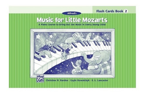 Music For Little Mozarts, Flash Cards Book 2: A Piano Course
