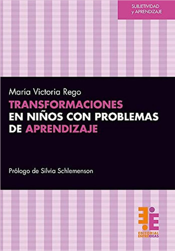 Transformaciones Niños Problemas De Aprendizaje Rego