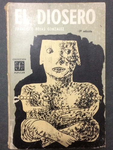 El Diosero - Francisco Rojas González