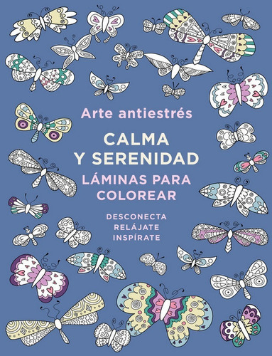 Arte Antiestres Calma Y Serenidad Laminas Para Colorear -...