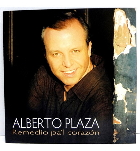 Alberto Plaza - Remedio Pa´l Corazón (2007) Perú (9 De 10)