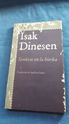 Isak Dinesen Alfaguara Sombras En La Hierba