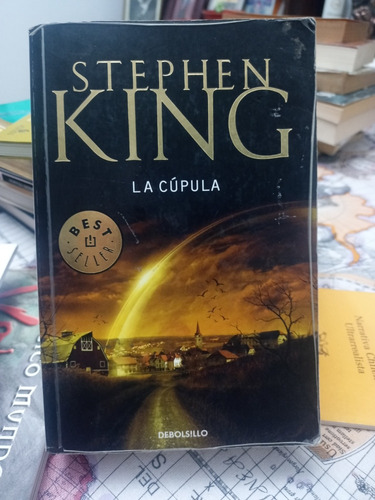 La Cúpula. Stephen King. Novela.