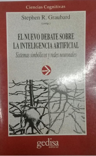 El nuevo debate sobre la inteligencia artificial, de Graubard, Stephen R.. Editorial Gedisa en español