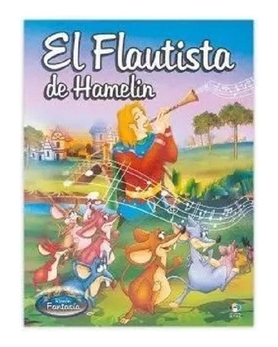 El Flautista De Hamelin- Rincon De Fantasia - Libro Infantil