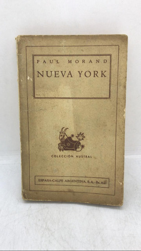 Nueva York - Paul Morand - Coleccion Austral (usado) 