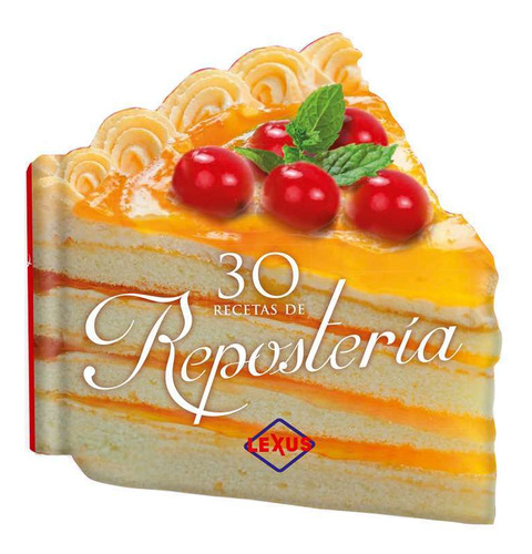 30 Recetas De Reposteria