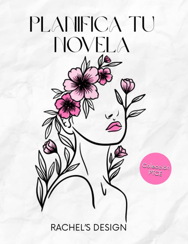 Planifica Tu Novela Como Un Profesional - Primavera: L 61rqx