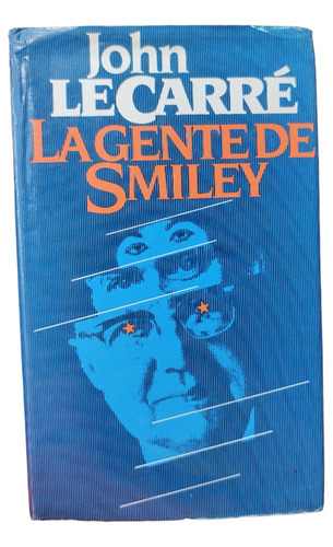 La Gente De Smiley - John Lecarré