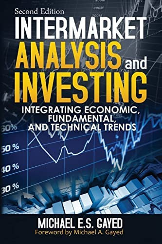 Intermarket Analysis And Investing : Integrating Economic, Fundamental, And Technical Trends, De Michael E S Gayed. Editorial Createspace Independent Publishing Platform, Tapa Blanda En Inglés