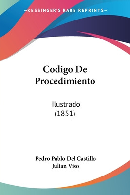 Libro Codigo De Procedimiento: Ilustrado (1851) - Del Cas...