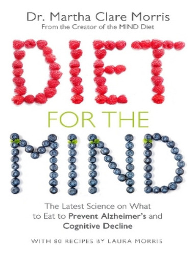 Diet For The Mind - Martha Clare Morris. Eb04